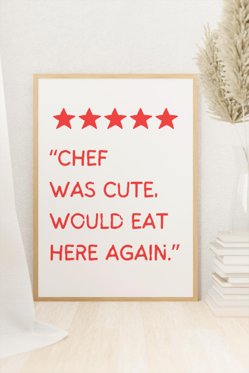 Chef Was Cute, Would Eat Here Again Print - Funny Kitchen Wall Art