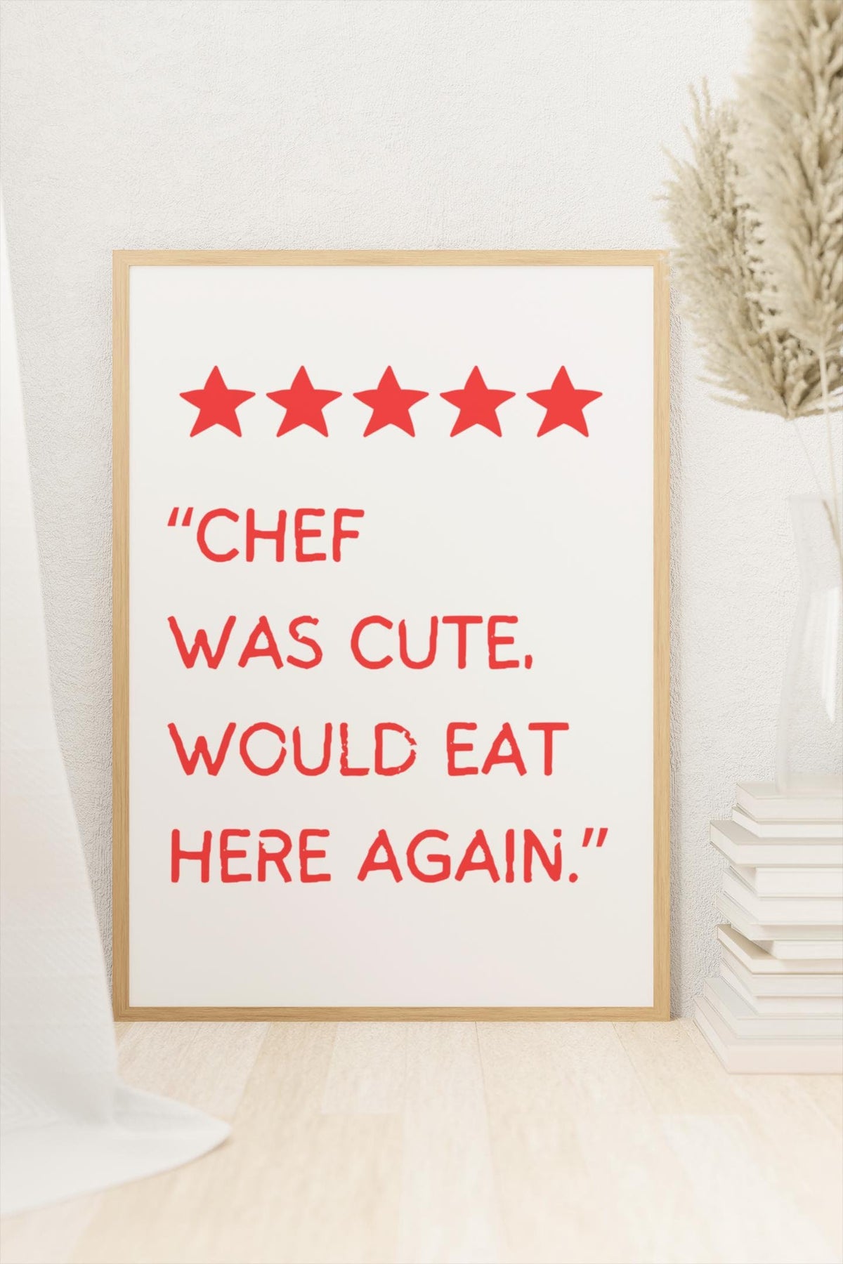 Chef Was Cute, Would Eat Here Again Print - Funny Kitchen Wall Art
