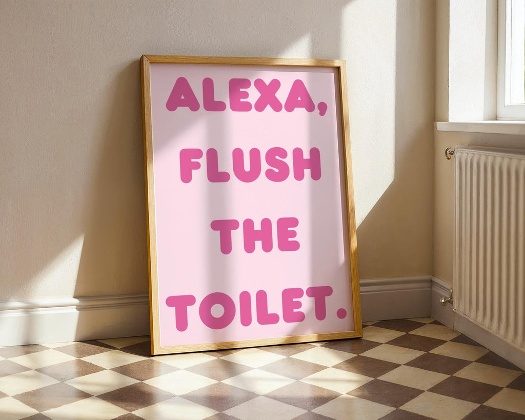 Alexa Flush The Toilet Print - Funny Pink Bathroom Wall Art