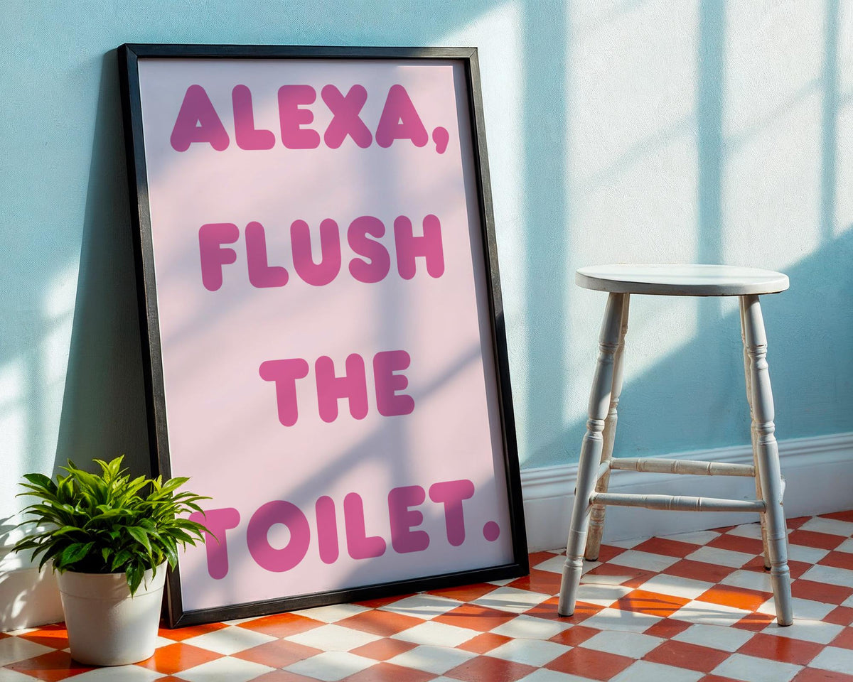 Alexa Flush The Toilet Print - Funny Pink Bathroom Wall Art