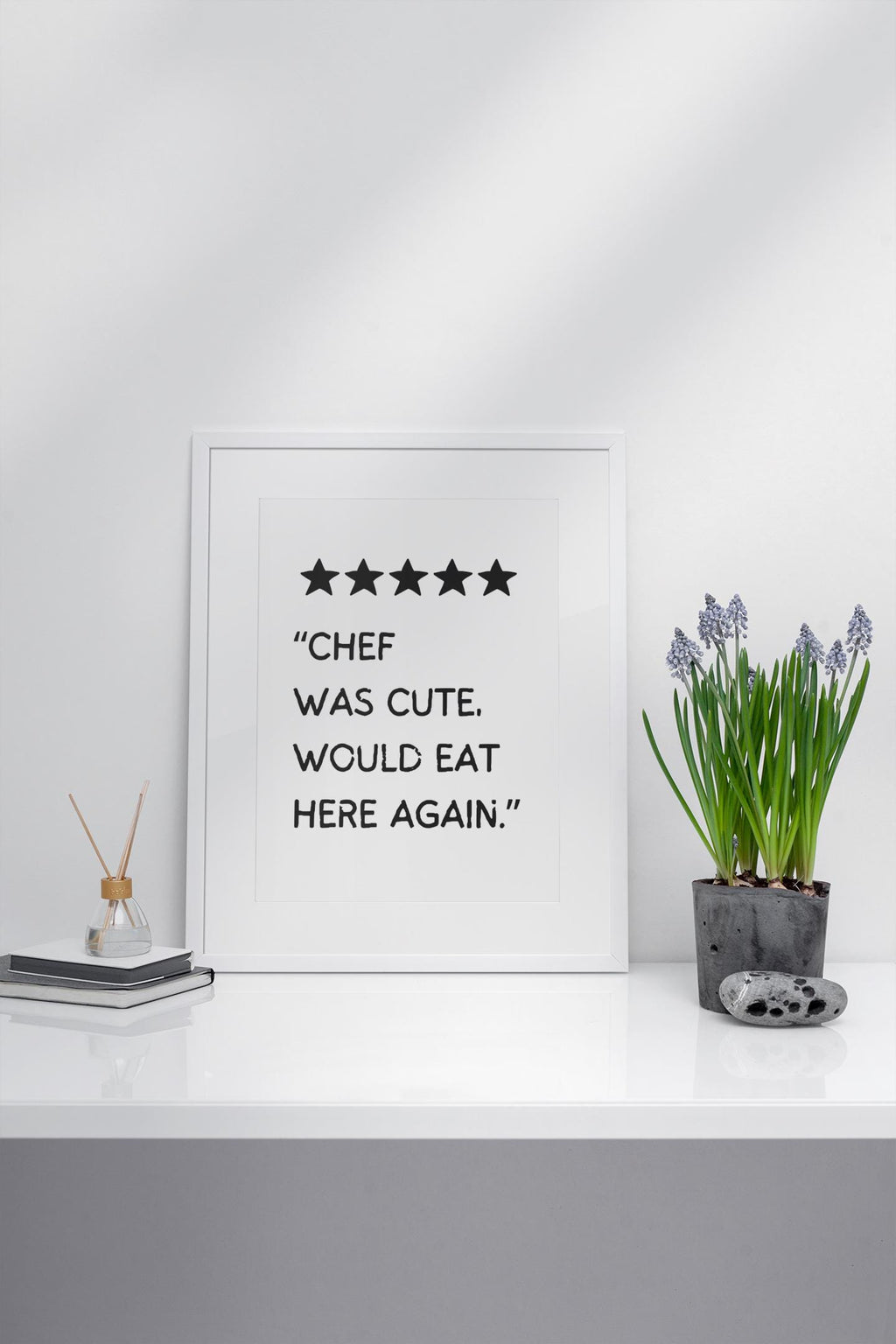 Chef Was Cute, Would Eat Here Again Print - Funny Kitchen Wall Art